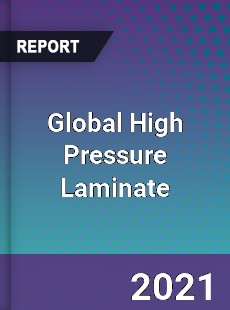 Global High Pressure Laminate Market