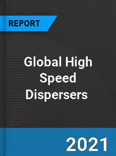 Global High Speed Dispersers Market