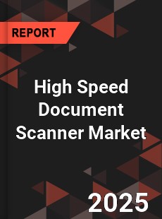 Global High Speed Document Scanner Market