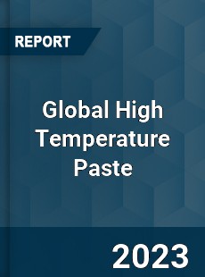 Global High Temperature Paste Industry