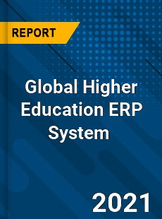 Global Higher Education ERP System Market