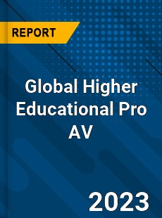 Global Higher Educational Pro AV Industry