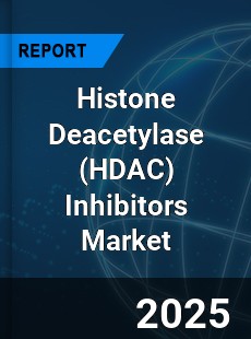 Global Histone Deacetylase Inhibitors Market