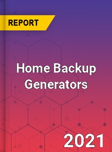 Global Home Backup Generators Market
