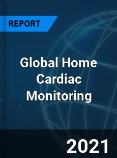 Global Home Cardiac Monitoring Market