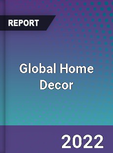 Global Home Decor Market