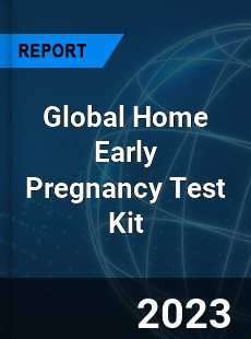 Global Home Early Pregnancy Test Kit Industry
