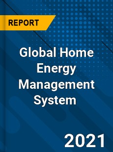 Global Home Energy Management System Market