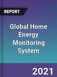 Global Home Energy Monitoring System Market
