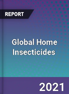 Global Home Insecticides Market