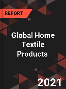 Global Home Textile Products Market