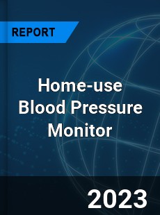 Global Home use Blood Pressure Monitor Market