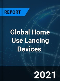 Global Home Use Lancing Devices Market