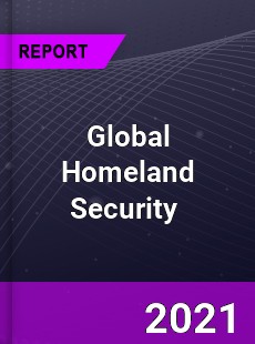 Global Homeland Security Market