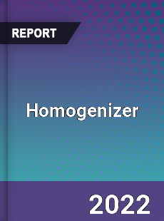 Global Homogenizer Market