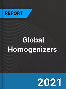 Global Homogenizers Market