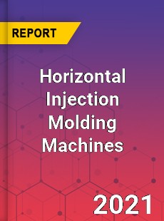 Global Horizontal Injection Molding Machines Professional Survey Report