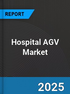 Global Hospital AGV Market