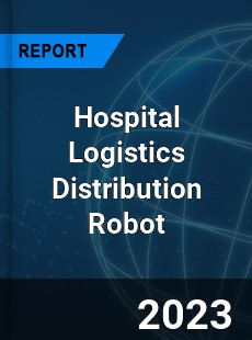 Global Hospital Logistics Distribution Robot Market