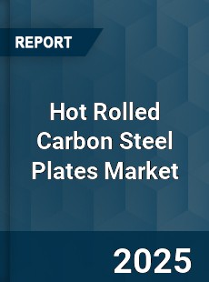 Global Hot Rolled Carbon Steel Plates Market