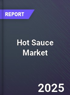 Global Hot Sauce Market