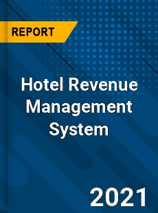 Global Hotel Revenue Management System Market