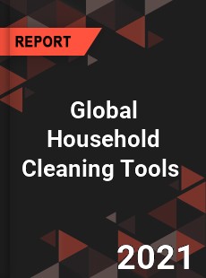 Global Household Cleaning Tools Market