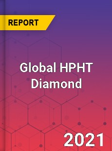 HPHT Diamond Market