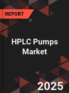 HPLC Pumps Market Key Strategies Historical Analysis
