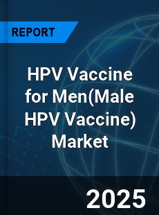 Global HPV Vaccine for Men Outlook