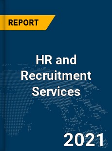 Global HR and Recruitment Services Market