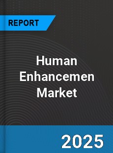 Global Human Enhancemen Market