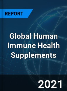 Global Human Immune Health Supplements Market