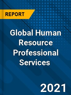 Global Human Resource Professional Services Market