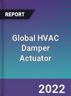 Global HVAC Damper Actuator Market