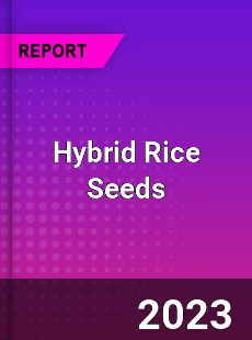 Global Hybrid Rice Seeds Market