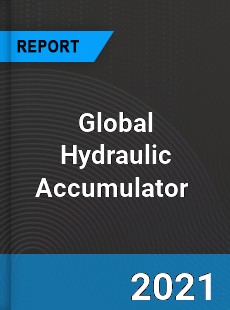 Global Hydraulic Accumulator Market
