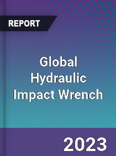 Global Hydraulic Impact Wrench Market