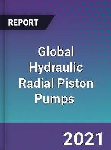 Global Hydraulic Radial Piston Pumps Market