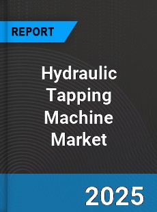 Global Hydraulic Tapping Machine Market