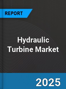 Global Hydraulic Turbine Market