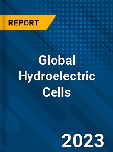 Global Hydroelectric Cells Industry