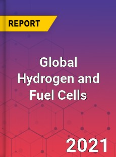 Global Hydrogen and Fuel Cells Market