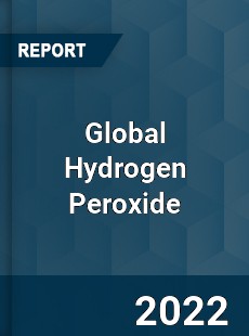 Global Hydrogen Peroxide Market