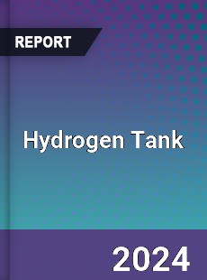 Hydrogen Tank Market 2024...