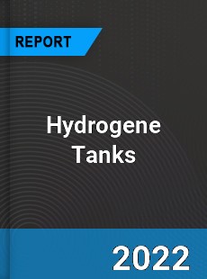 Global Hydrogene Tanks Market