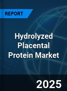 Global Hydrolyzed Placental Protein Market