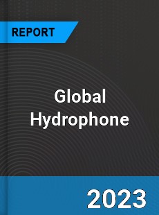 Global Hydrophone Market