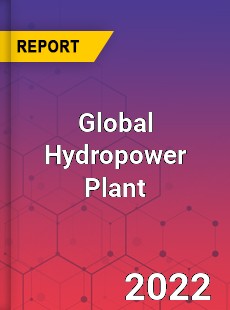 Global Hydropower Plant Market