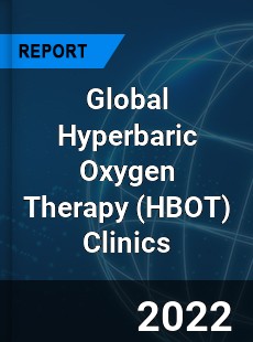 Global Hyperbaric Oxygen Therapy Clinics Market